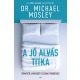 A jó alvás titka - Dr. Michael Mosley