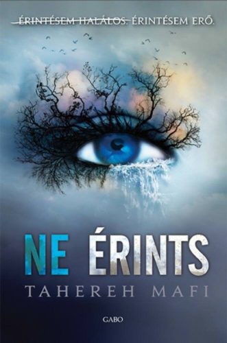 Ne érints 1. - Tahereh Mafi