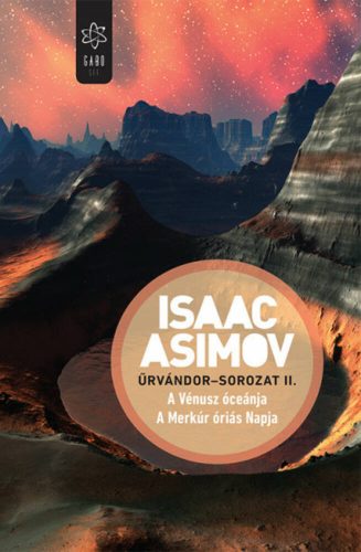 A Vénusz óceánja - A Merkúr óriás Napja - Isaac Asimov