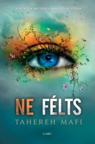 Ne érints 3. - Ne félts - Tahereh Mafi (új kiadás)