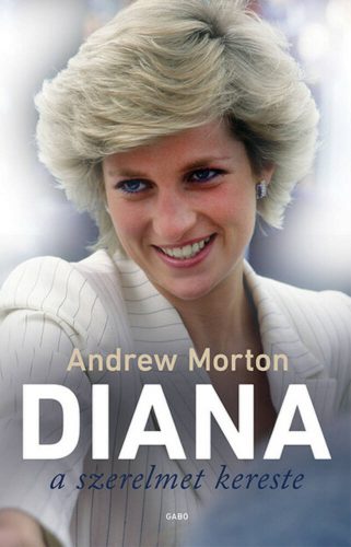 Diana a szerelmet kereste - Andrew Morton