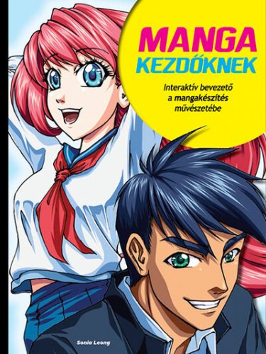 Manga kezdőknek - Sonia Leong