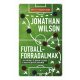 Futballforradalmak (Bővitett, új kiadás) - Jonathan Wilson