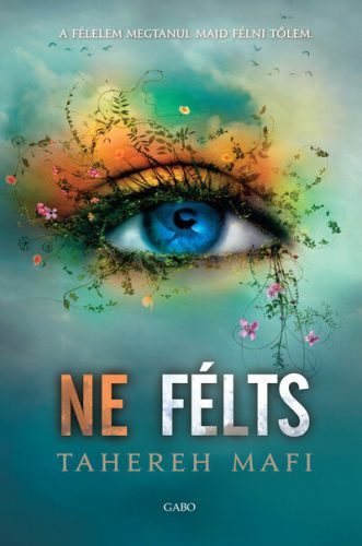 Ne érints 3. - Ne félts - Tahereh Mafi (új kiadás)