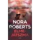 Elmejátszma - Nora Roberts