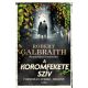 A koromfekete szív - Robert Galbraith (J. K. Rowling)