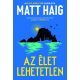 Az élet lehetetlen - Matt Haig