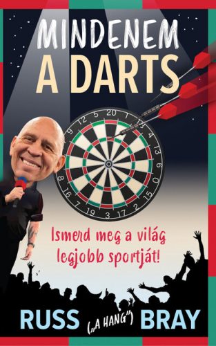 Mindenem a Darts - Russ Bray