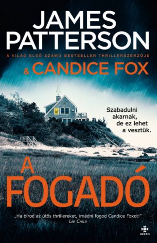 A fogadó - Candice Fox - James Patterson