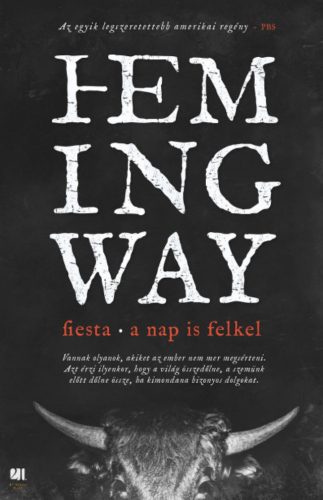 Fiesta - A nap is felkel - Ernest Hemingway