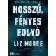 Hosszú, fényes folyó - Liz Moore