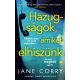 Hazugságok, amiket elhiszünk - Jane Corry