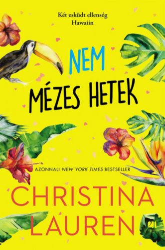 Nem mézes hetek - Christina Lauren