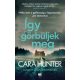 Így görbüljek meg - Cara Hunter