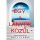 Egy a lányok közül - Lucy Clarke