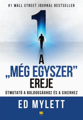 A Még Egyszer ereje - Ed Mylett