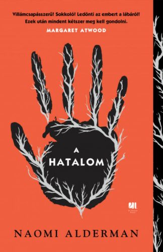 A hatalom - Naomi Alderman