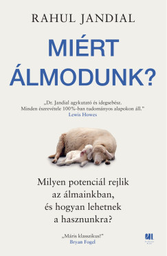 Miért álmodunk? - Rahul Jandial