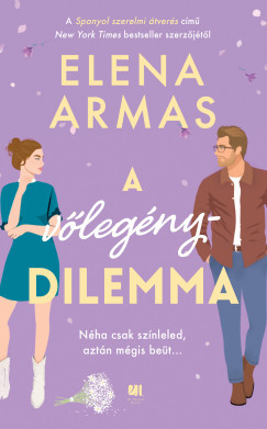 A vőlegénydilemma - Elena Armas