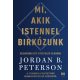 Mi, akik Istennel birkózunk - Jordan B. Peterson