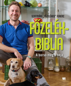 Főzelékbiblia - Szatmári Ferenc