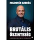 Brutális őszinteség - Moldován András