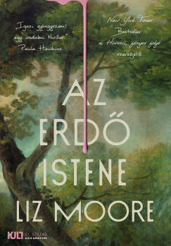 Az erdő istene - Liz Moore