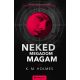 Neked megadom magam - K. M. Holmes