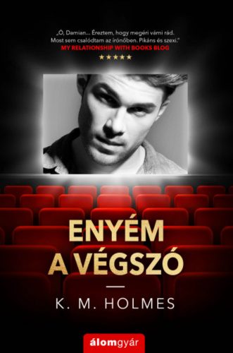 Enyém a végszó - K. M. Holmes