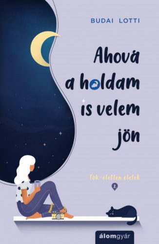 Ahová a holdam is velem jön - Budai Lotti