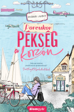 Porcukor pékség a korzón – Hidasi Judit