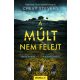 A múlt nem felejt - Chevy Stevens