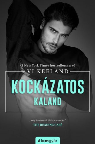 Kockázatos kaland - Vi Keeland