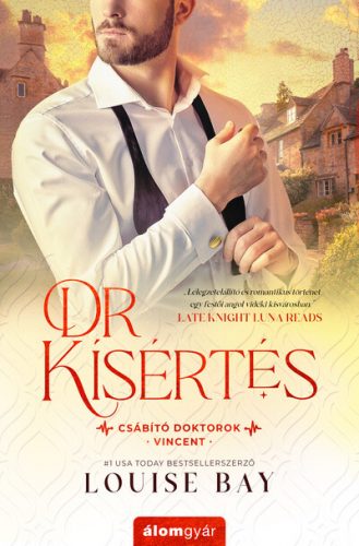 Dr. Kísértés - Csábító doktorok sorozat - Louise Bay