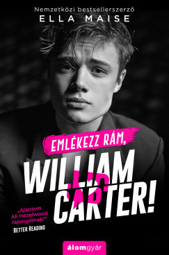 Emlékezz rám, William Carter! - Ella Maise