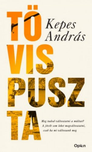 Tövispuszta - Bővített, jubileumi kiadás - Kepes András (2021)