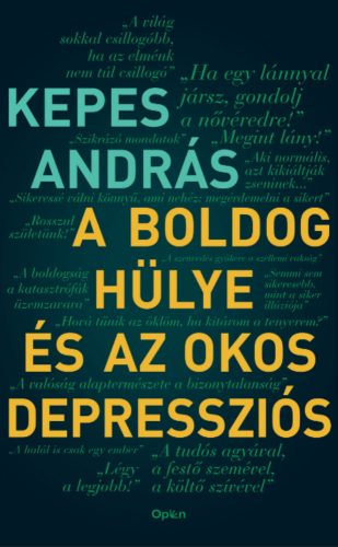 A boldog hülye és az okos depressziós - Kepes András