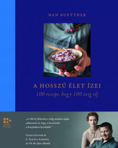 A hosszú élet ízei - Dan Buettner