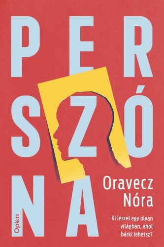 Perszóna - Oravecz Nóra