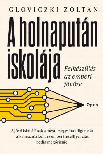 A holnapután iskolája - Gloviczki Zoltán