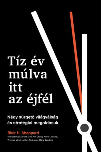 Tíz év múlva itt az éjfél - Blair H. Sheppard