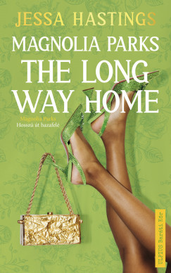 Magnolia Parks - The Long Way Home - Jessa Hastings