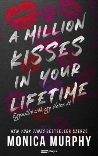 A million kisses in your lifetime - Egymillió csók egy életen át - Monica Murphy