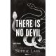 There Is No Devil - Nincs ördög (Éldekorált) - Sophie Lark