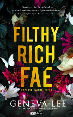 Filthy Rich Fae - Piszkosul gazdag tündér - Geneva Lee