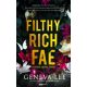 Filthy Rich Fae - Piszkosul gazdag tündér - Geneva Lee