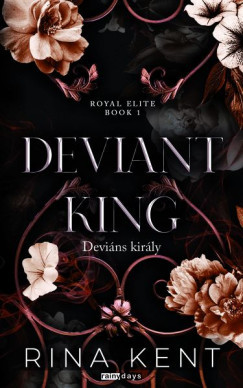 Deviant King - Deviáns király - Rina Kent