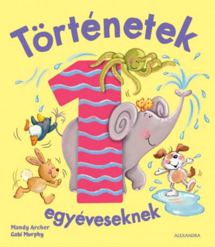 Történetek egyéveseknek - Mandy Archer - Gabi Murphy