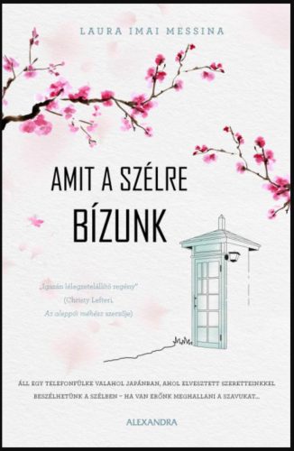 Amit a szélre bízunk - Laura Imai Messina