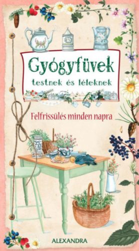 Gyógyfüvek testnek és léleknek - Giulia Pianigiani